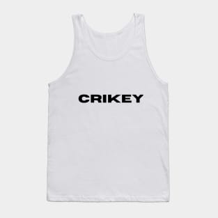 Crikey Tank Top